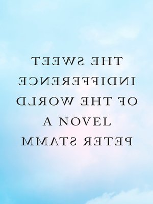 The Sweet Indifference of the World - ebook